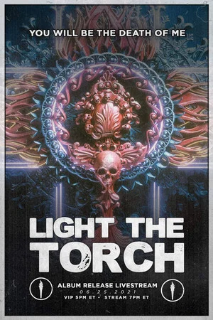 Постер: Light The Torch - You Will Be the Death of Me Album Release Livestream