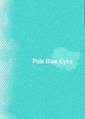 Постер: Pale Blue Eyes