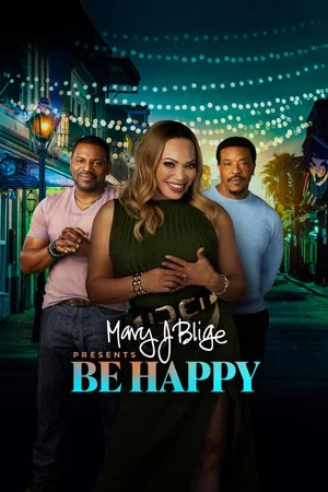 Постер: Mary J. Blige Presents Be Happy