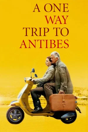 Постер: A One-Way Trip to Antibes