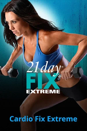 Постер: 21 Day Fix Extreme - Cardio Fix Extreme