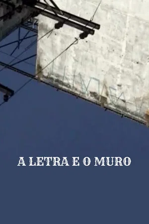Постер: A Letra e o Muro