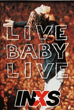Постер: INXS: Live Baby Live