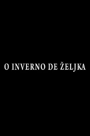 Постер: The Winter of Zeljka