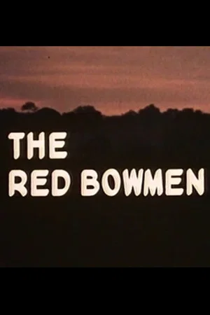 Постер: The Red Bowmen