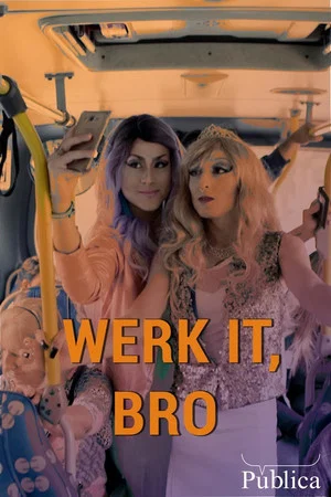 Постер: Werk it, Bro