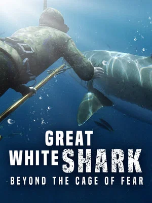 Постер: Great White Shark: Beyond the Cage of Fear