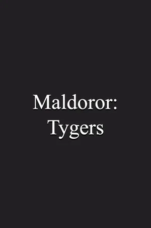 Постер: Maldoror: Tygers
