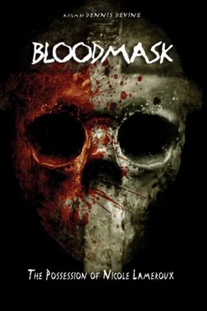 Постер: Blood Mask: the Possession of Nicole Lameroux