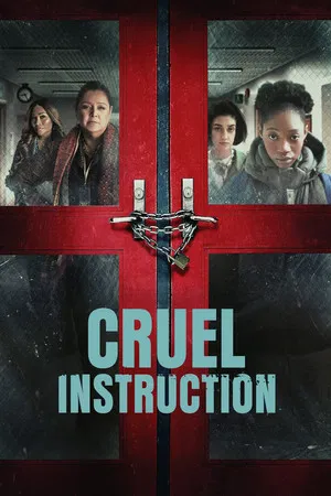 Постер: Cruel Instruction