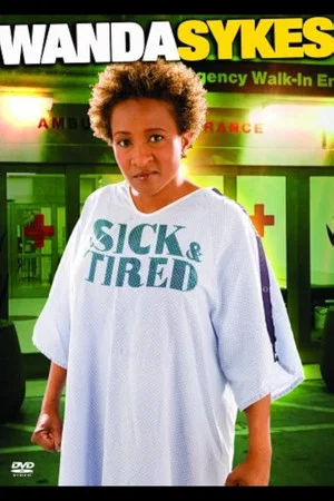 Постер: Wanda Sykes: Sick and Tired