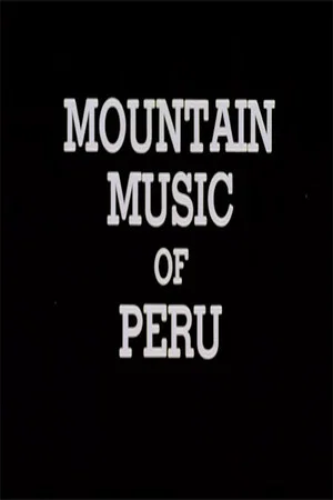 Постер: Mountain Music of Peru