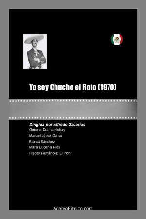 Постер: Yo soy Chucho el Roto