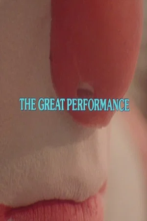 Постер: The Great Performance