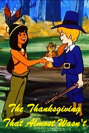 Постер: The Thanksgiving That Almost Wasn't