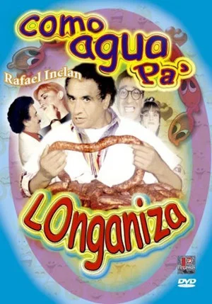 Постер: Como agua pa' longaniza
