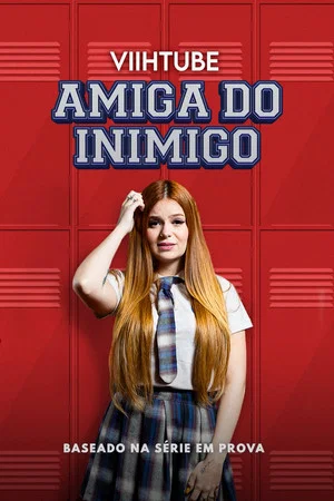 Постер: Amiga do Inimigo