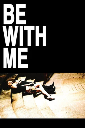 Постер: Be with Me