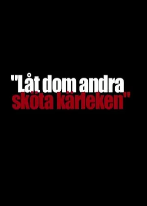 Постер: Let the Others Deal With Love