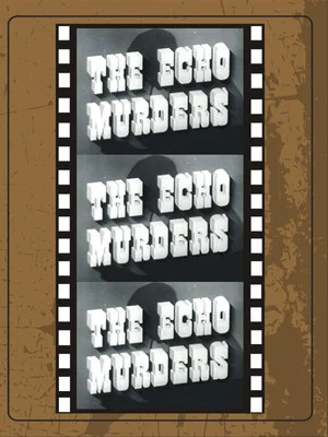 Постер: The Echo Murders