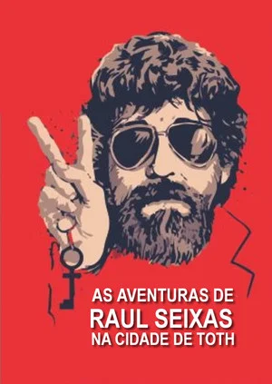 Постер: As Aventuras de Raul Seixas na Cidade de Thoth