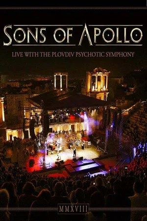 Постер: Sons of Apollo - Live with the Plovdiv Psychotic Symphony - Documentary