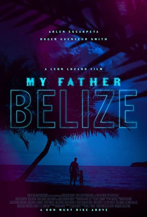 Постер: My Father Belize