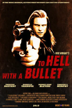 Постер: To Hell with a Bullet