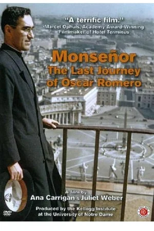 Постер: Monseñor: The Last Journey of Óscar Romero
