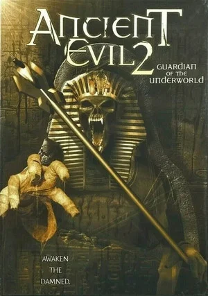 Постер: Ancient Evil 2: Guardian of the Underworld