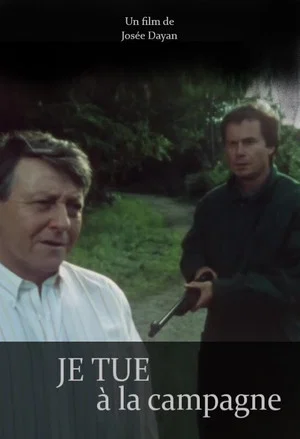 Постер: Je tue à la campagne