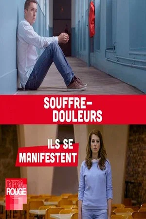 Постер: Souffre-douleurs : ils se manifestent