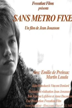 Постер: Sans métro fixe