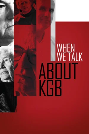 Постер: When We Talk About KGB