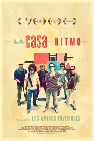Постер: La Casa del Ritmo: A Film About Los Amigos Invisibles