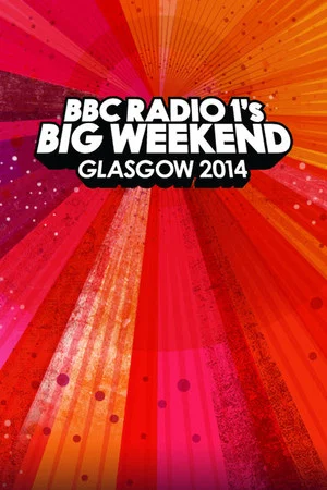 Постер: Coldplay - Live at BBC Radio 1's Big Weekend, Glasgow 2014