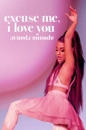Постер: Ариана Гранде: excuse me, i love you