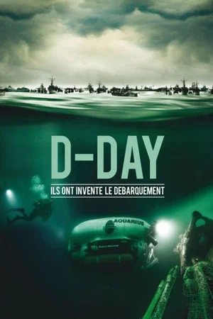 Постер: D-Day, Ils ont inventé le débarquement