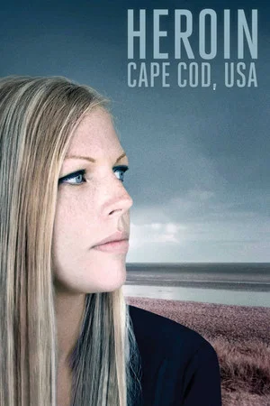 Постер: Heroin: Cape Cod, USA