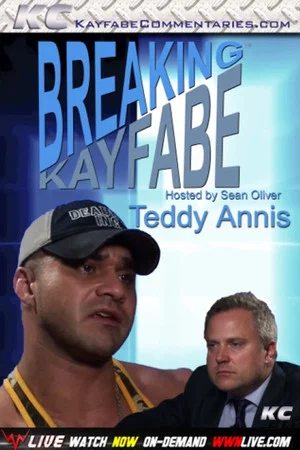 Постер: Breaking Kayfabe with Teddy Annis