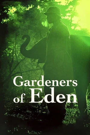 Постер: Gardeners of Eden