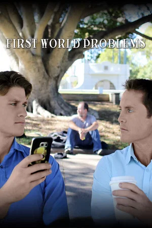 Постер: First World Problems