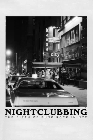 Постер: Nightclubbing: The Birth of Punk Rock in NYC
