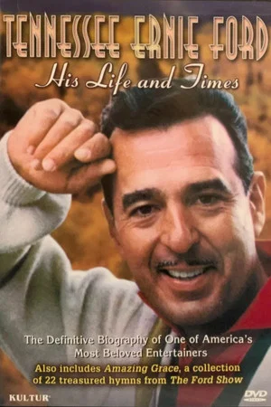 Постер: Tennessee Ernie Ford: His Life and Times