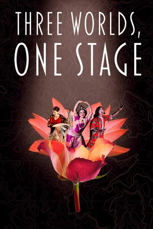 Постер: Three Worlds, One Stage