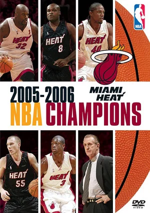 Постер: 2005-2006 NBA Champions: Miami Heat