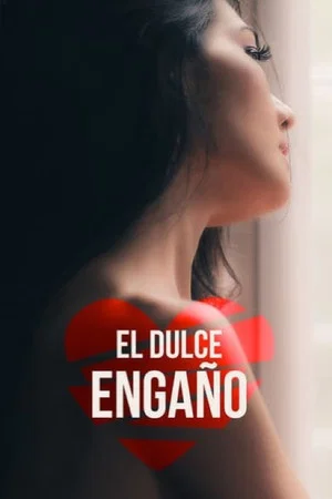 Постер: El dulce engaño