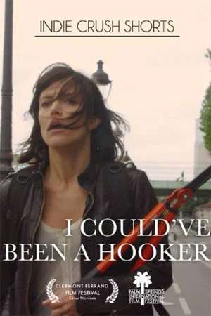 Постер: I Could've Been a Hooker