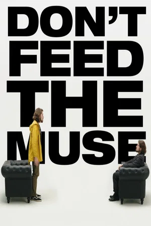 Постер: Don’t Feed The Muse