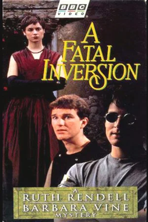 Постер: A Fatal Inversion